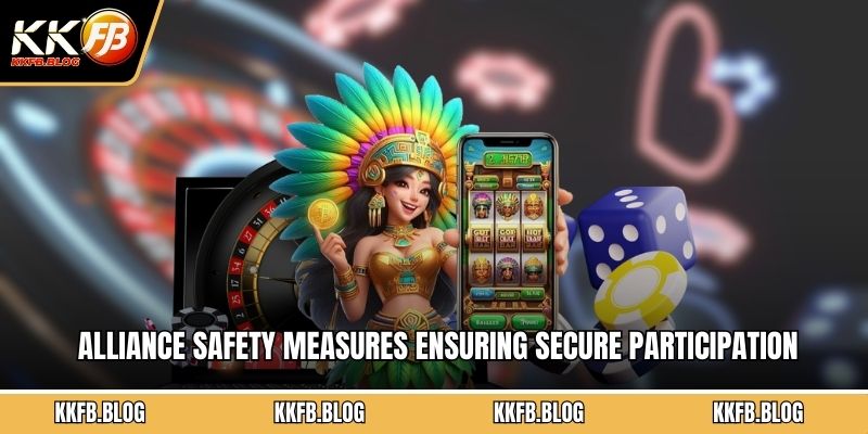Alliance safety measures ensuring secure participation