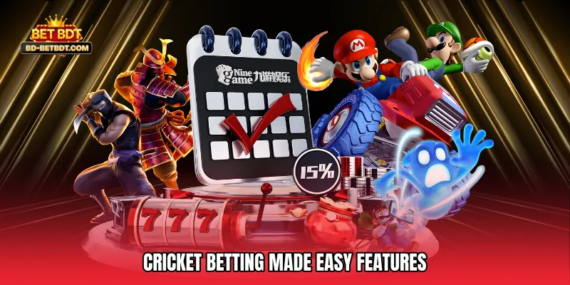Cricket Betting Made Easy Features