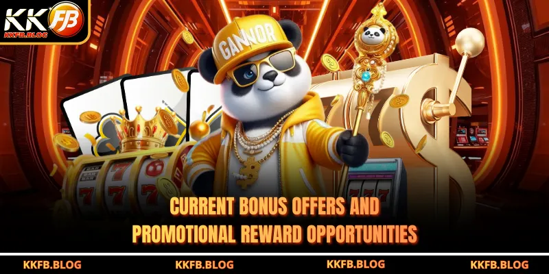 Current bonus offers and promotional reward opportunities