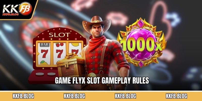 Game FlyX slot gameplay rules