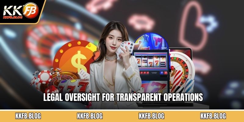 Legal oversight for transparent operations