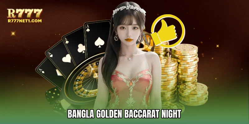 Bangla Golden Baccarat Night