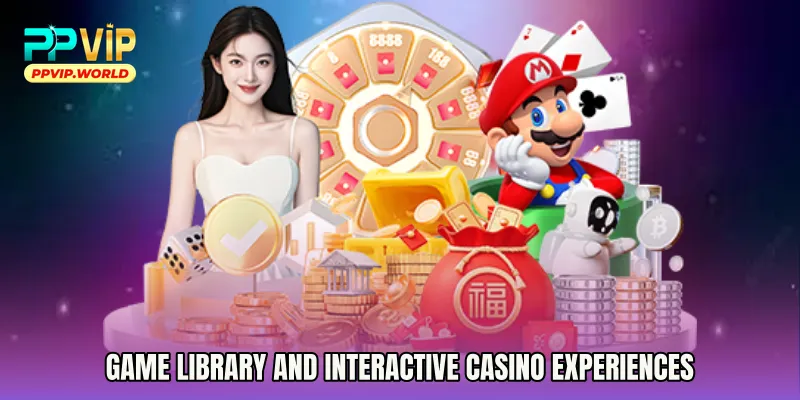Game Library and Interactive Casino Experiences