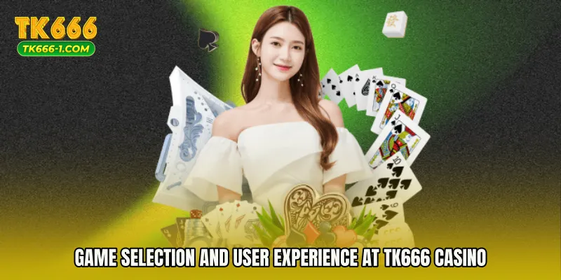 Game Selection and User Experience at TK666 Casino